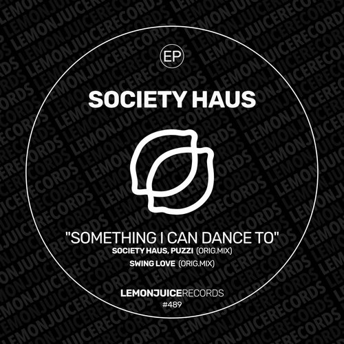 Society Haus, PUZZI - Something I Can Dance To [LJR489]